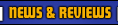 News & Reviews